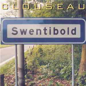 Clouseau - Swentibold mp3 album