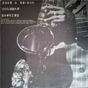 Coleman Hawkins - Bean A Re-Bop mp3 album