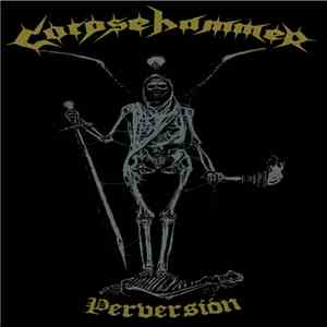 Corpsehammer - Perversión mp3 album