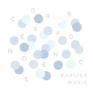 Correspondence - Earlier Music mp3 album