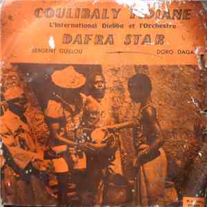 Coulibaly Tidiane L'International Dieliba et l' Orchestre Dafra Star - Sergent Guillou / Doro Daga mp3 album