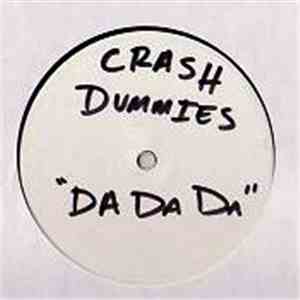 Crash Dummies - Da Da Da mp3 album