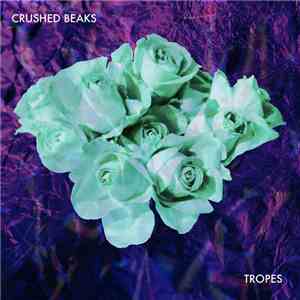 Crushed Beaks - Tropes mp3 album