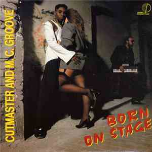 Cutmaster And M.C. Groove - Born On Stage mp3 album