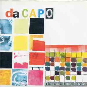 Da Capo  - The Man I Used To Be mp3 album