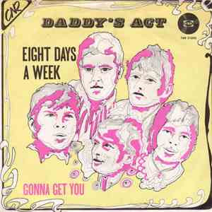 Daddy's Act - Eight Days A Week mp3 album