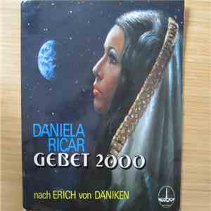 Daniela Ricar - Gebet 2000 Nach Erich von Däniken mp3 album