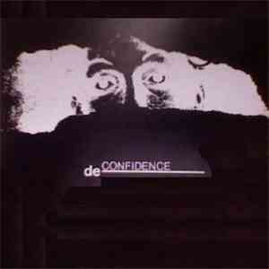 De Confidence - Drop Out / Underground I Must Go mp3 album