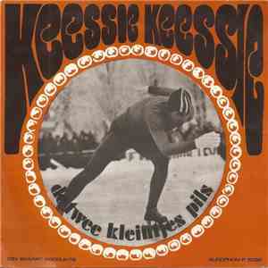 De Twee Kleintjes Pils - Keessie Keessie mp3 album