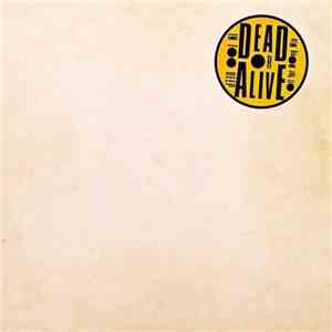 Dead Or Alive - In Too Deep (Off Yer Mong Mix) mp3 album