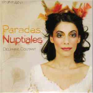 Delphine Coutant - Parades Nuptiales (Sampler) mp3 album
