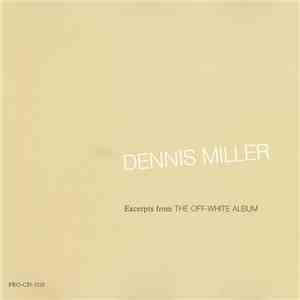 Dennis Miller  - Excerpts from The Non-White Album mp3 album