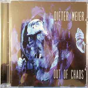 Dieter Meier - Out Of Chaos mp3 album