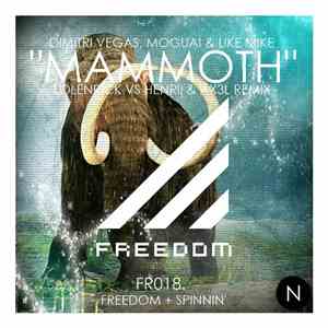 Dimitri Vegas, Moguai & Like Mike - Mammoth (Lolenrick vs. Henrii & AX3L Remix) mp3 album