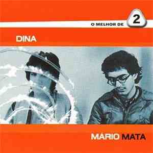Dina , Mário Mata - O Melhor De 2 mp3 album
