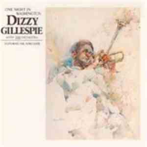 Dizzy Gillespie With The Orchestra  - One Night In Washington mp3 album