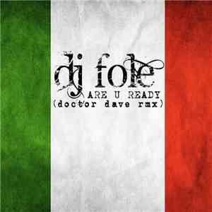 DJ Fole - Are U Ready (Doctor Dave Remix) mp3 album