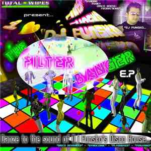 DJ Funsko - The Filter Banger E.P mp3 album