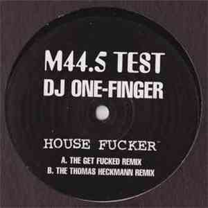 DJ One-Finger - House Fucker (Remixes) mp3 album