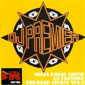 DJ Premier - WBLS Radio Show : Thunder Storm Volume 5 mp3 album