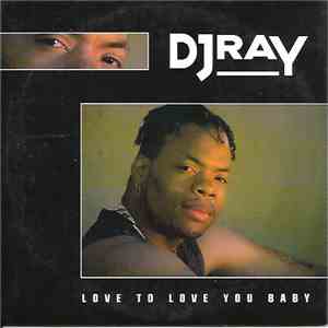 DJ Ray Feat. Juliet  - Love To Love You Baby mp3 album