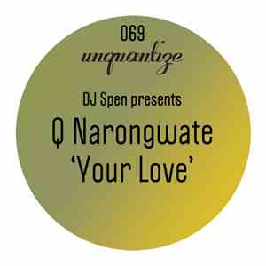 DJ Spen Presents Q Narongwate - Your Love mp3 album