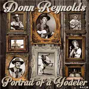 Donn Reynolds - Portrait Of A Yodeler mp3 album