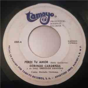 Dorindo Cárdenas Y Su Conjunto Orgullo Santeño - Perdi Tu Amor / Cero Treinta Y Nueve mp3 album