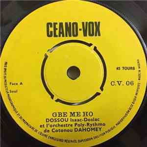 Dossou Isaac-Doslac Et L'Orchestre Poly-Rythmo De Cotonou Dahomey - Gbe Me Ho / Medougbe mp3 album