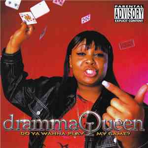 Dramma Queen - Do You Wanna Play My Game? mp3 album