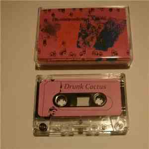 Drunk Cactus - Early Discography mp3 album