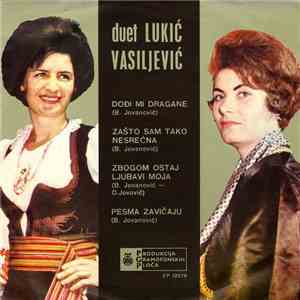 Duet Lukić - Vasiljević - Dođi Mi Dragane mp3 album