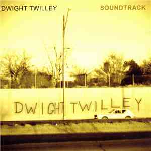 Dwight Twilley - Soundtrack mp3 album