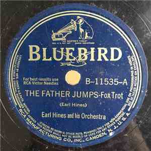 Earl Hines And His Orchestra - The Father Jumps / The Jitney Man mp3 album