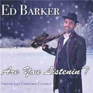 Ed Barker - Are You Listenin'? mp3 album