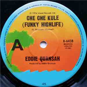 Eddie Quansah - Che Che Kule (Funky Highlife) mp3 album
