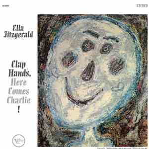 Ella Fitzgerald - Clap Hands, Here Comes Charlie! mp3 album