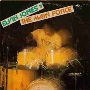 Elvin Jones - The Main Force mp3 album
