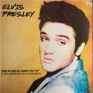 Elvis Presley - The King As Seen On TV! - The Dorsey Brothers Show & The Ed Sullivan Show 1957 mp3 album