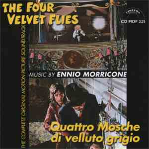 Ennio Morricone - Quattro Mosche Di Velluto Grigio / The Four Velvet Flies (The Complete Original Motion Picture Soundtrack) mp3 album