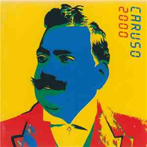 Enrico Caruso, Gottfried Rabl, Vienna RSO - Caruso 2000 mp3 album
