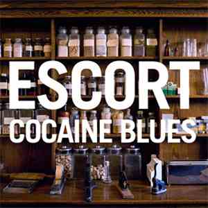 Escort - Cocaine Blues mp3 album