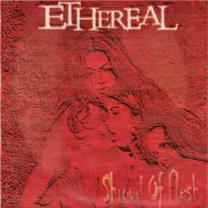 Ethereal  - Shroud Of Flesh mp3 album