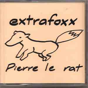 Extrafoxx - Pierre Le Rat mp3 album