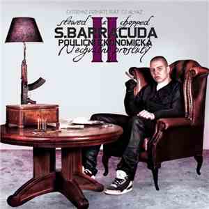 Extrémní Primáti Feat. DJ Alyaz - S. Barracuda - Pouliční Ekonomická (Slowed & Chopped) mp3 album