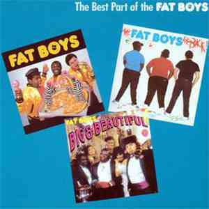 Fat Boys - The Best Part Of The Fat Boys mp3 album