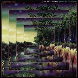 Fleetwood Mac - The Alternate Tango In The Night mp3 album