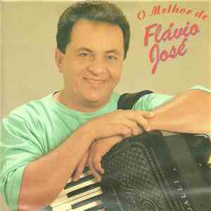 Flávio José - O Melhor De Flávio José mp3 album