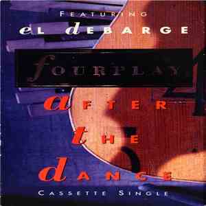 Fourplay  Featuring El DeBarge - After The Dance mp3 album