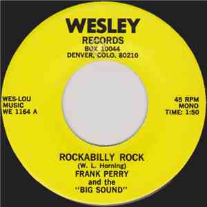 Frank Perry  And The "Big Sound" - Rockabilly Rock / Dig That Beat mp3 album